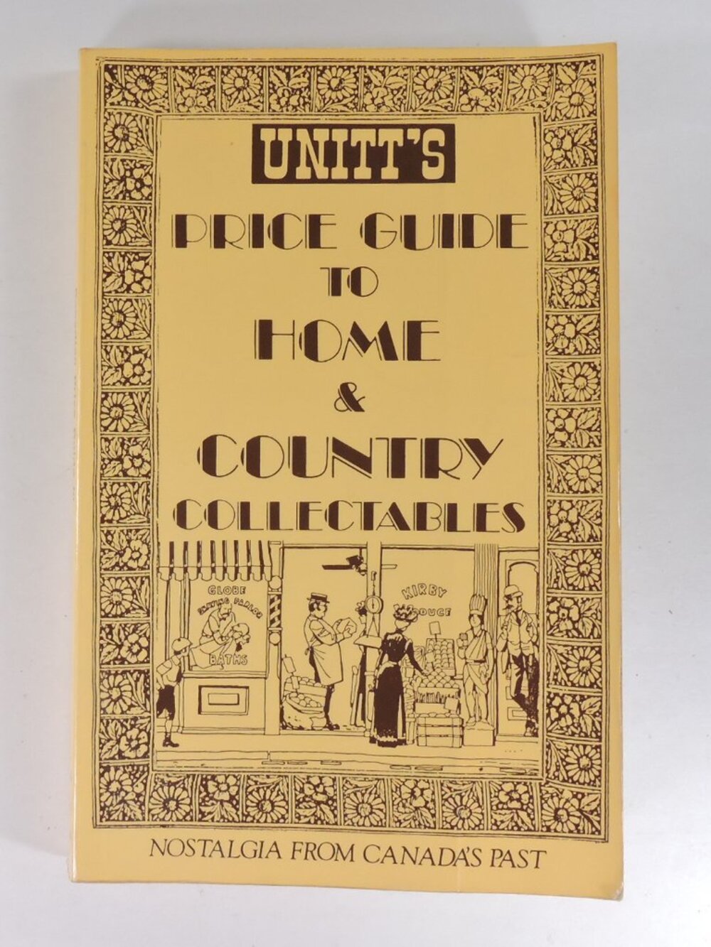 Unitt's "Price Guide To Home & Country Collectibles" 256 pages